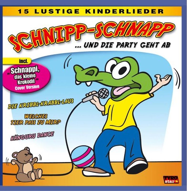 Diverse 15 Lustige Kinderlieder - Schnipp-Schnapp und die Party
