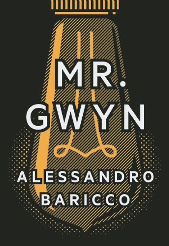 Mr. Gwyn & Three Times at Dawn - Baricco, Alessandro