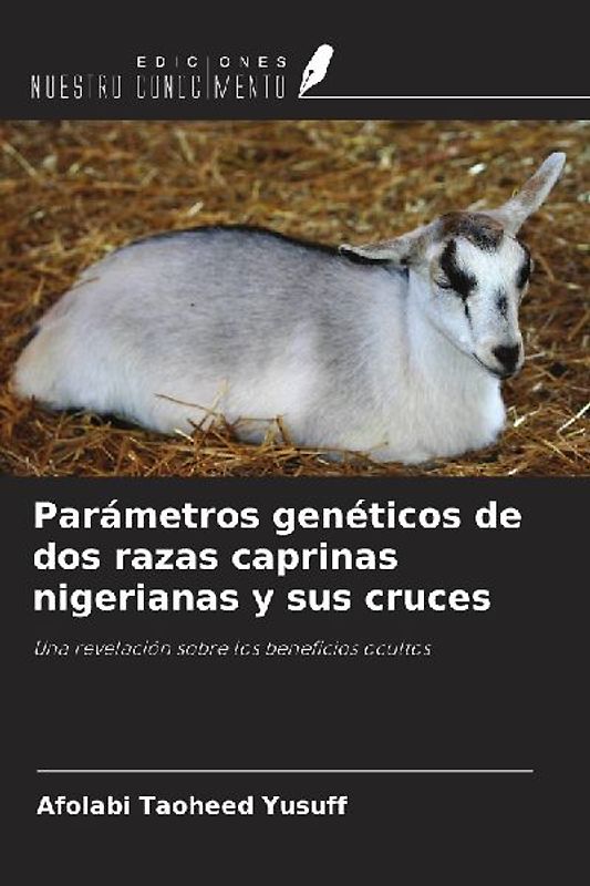 Parámetros genéticos de dos razas caprinas nigerianas y sus cruces