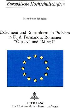 Dokument und Romanform als Problem in D.A. Furmanovs Romanen «Capaev» und «Mjatez»