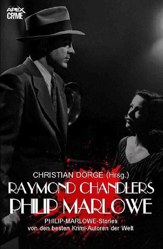 RAYMOND CHANDLERS PHILIP MARLOWE