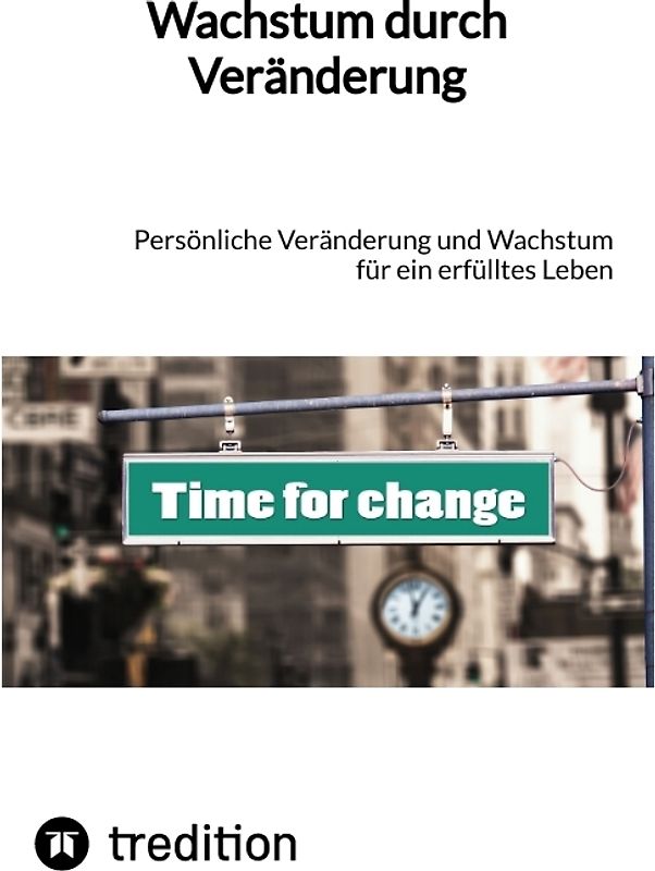 Wachstum durch Veränderung