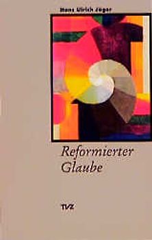 Reformierter Glaube