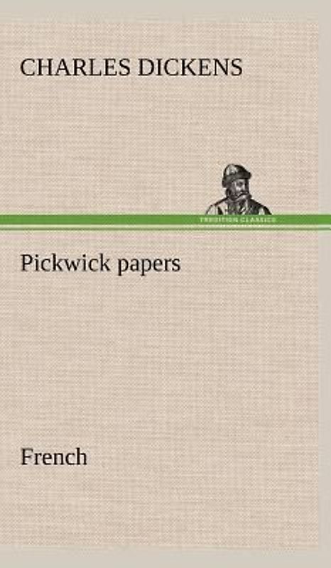 Pickwick papers. French