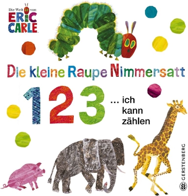Die kleine Raupe Nimmersatt - 1, 2, 3 ... ich kann zählen