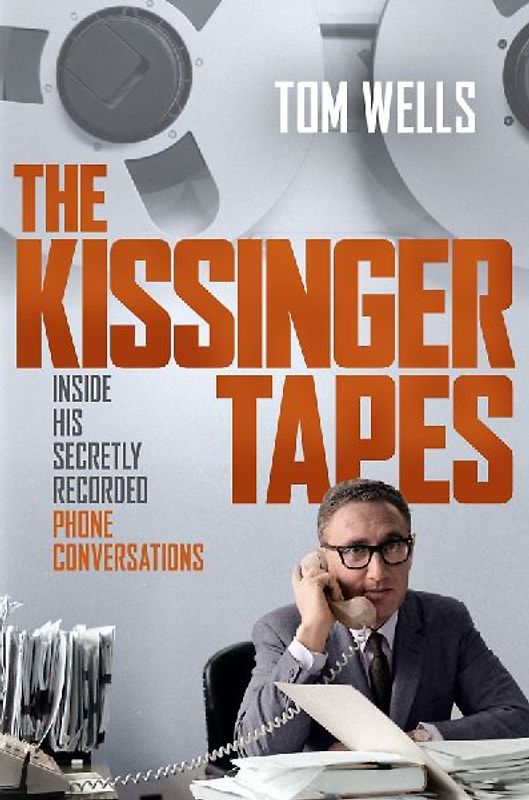 The Kissinger Tapes