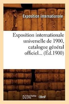 Exposition Internationale Universelle de 1900, Catalogue Général Officiel (Éd.1900)