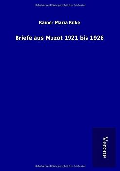 Briefe aus Muzot 1921 bis 1926