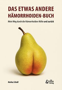 Das etwas andere Hämorrhoiden-Buch