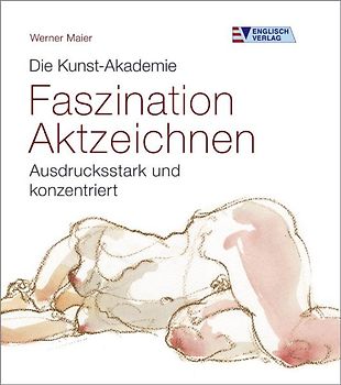 Faszination Aktzeichnen