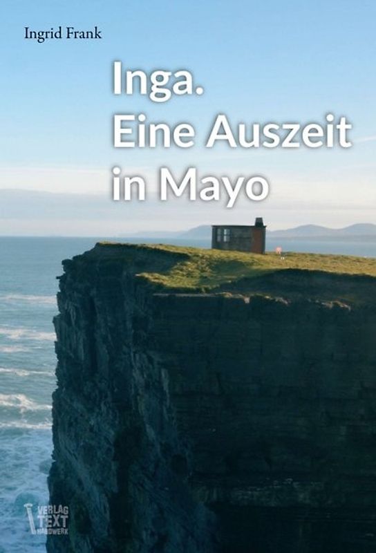 Inga. Eine Auszeit in Mayo