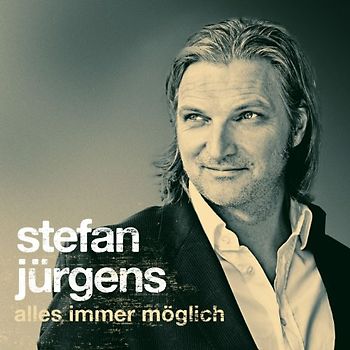 Jürgens,Stefan - Alles Immer Möglich