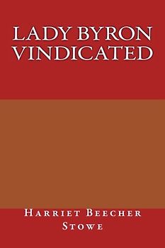 Lady Byron Vindicated