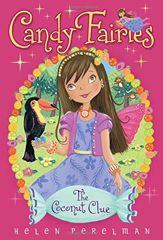 The Coconut Clue (Volume 17) (Candy Fairies, Band 17)