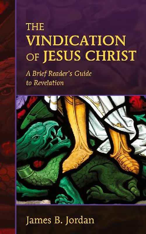 The Vindication of Jesus Christ