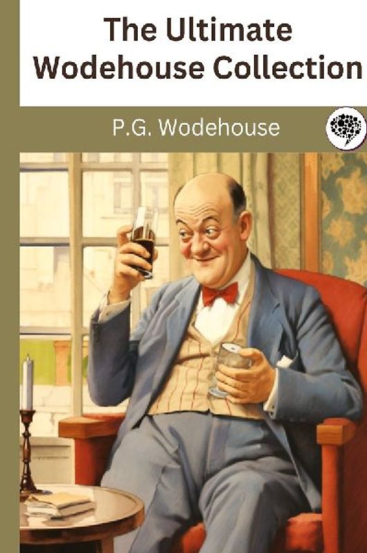 The Ultimate Wodehouse Collection