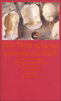 Die Welt scheint unverbesserlich