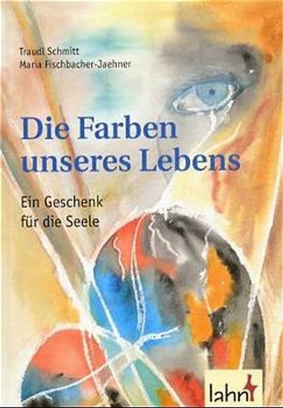 Die Farben unseres Lebens