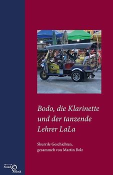 Bodo, die Klarinette und der tanzende Lehrer LaLa