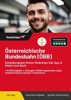 Österreichische Bundesbahn (ÖBB) Einstellungstest: Online-Testtrainer inkl. App & Mathe Lern-Buch | I + 4.500 Aufgaben + Lösungen I Erfahrungsberichte, Logik, Allgemeinwissen, Sprache & Fachwissen