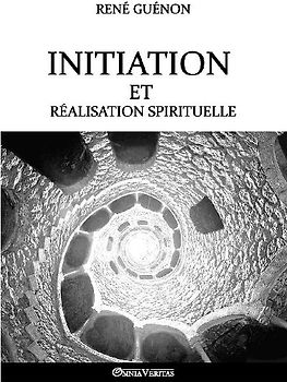Initiation et réalisation spirituelle