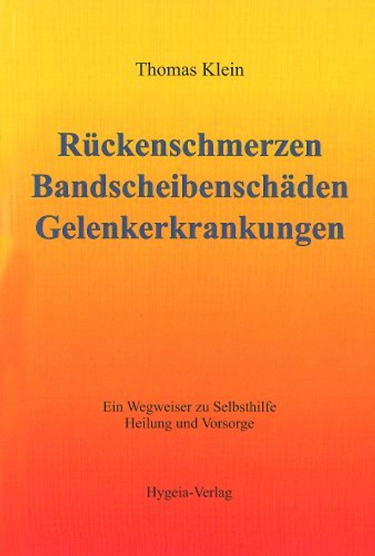 Rückenschmerzen, Bandscheibenschäden und Gelenkerkrankungen