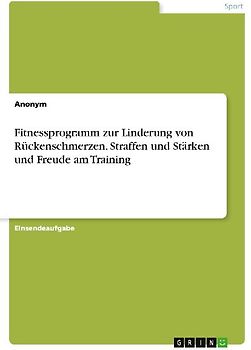 Fitnessprogramm zur Linderung von Rückenschmerzen. Straffen und Stärken und Freude am Training