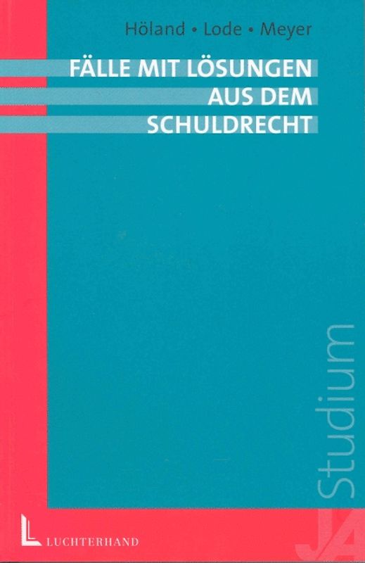 Fälle mit Lösungen aus dem Schuldrecht