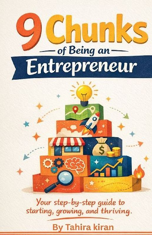 9 Chunks of Being an Entrepreneur