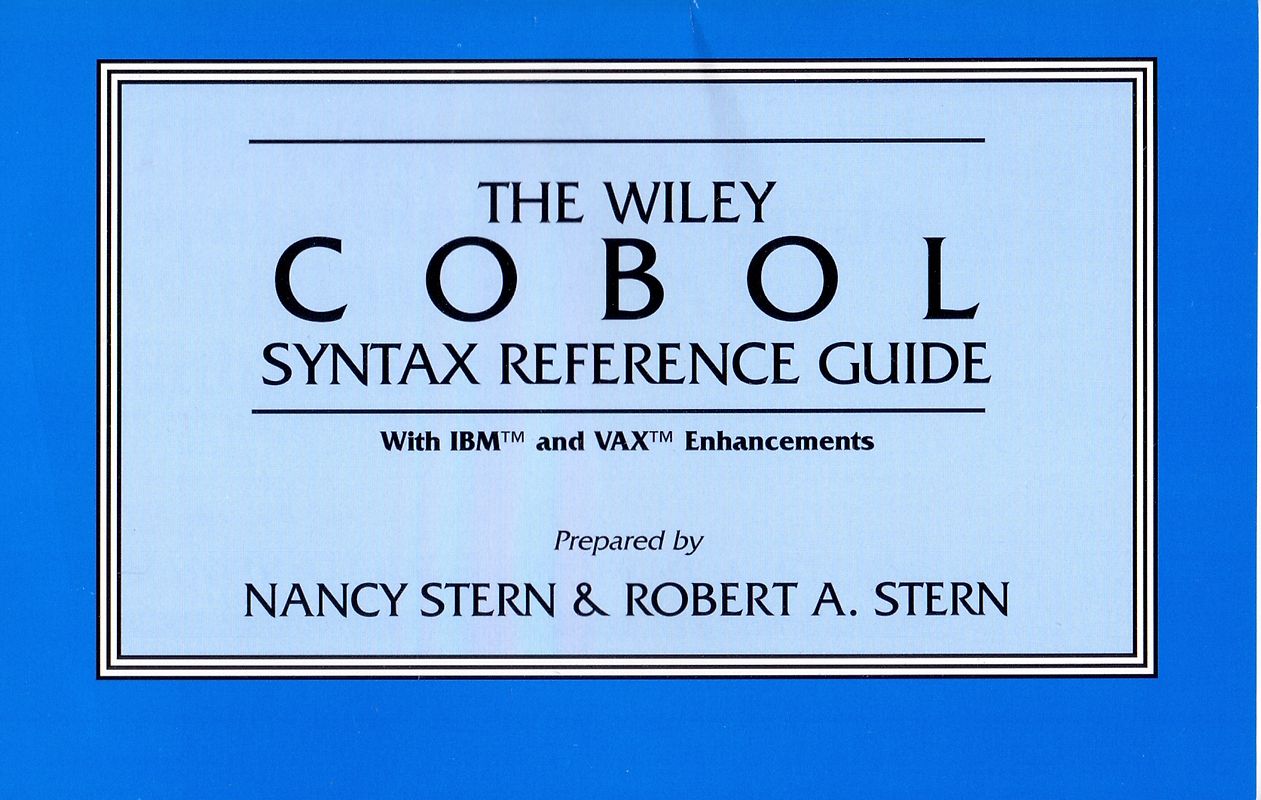 The Wiley COBOL Syntax Reference Guide: With IBM and VAX Enhancements - Nancy Stern & Robert A. Stern [Softcover]