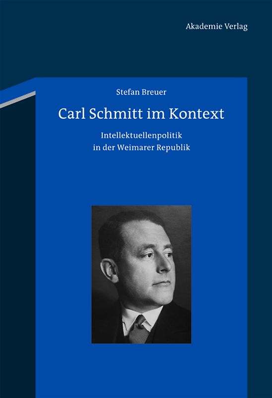 Carl Schmitt im Kontext