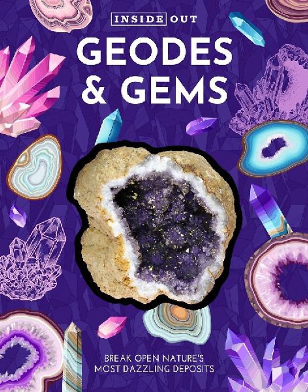 Inside Out Geodes & Gems
