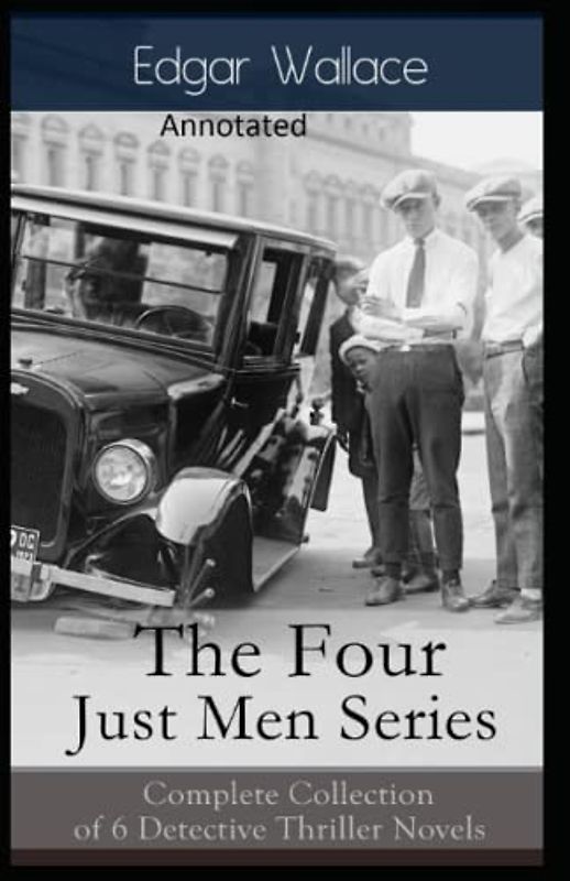 The Four Just Men Original Edition(Annotated)