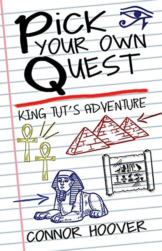 Pick Your Own Quest: King Tut's Adventure