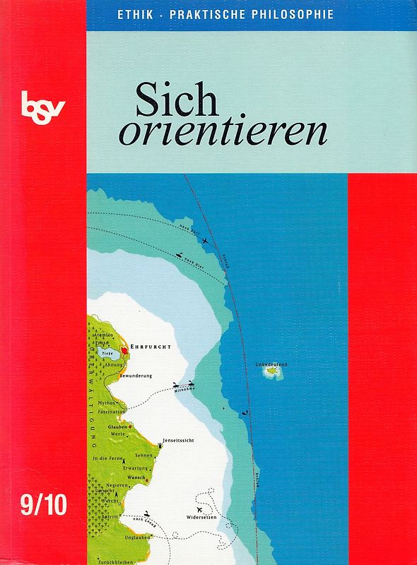 Sich orientieren / 9./10. Schuljahr - Schülerbuch