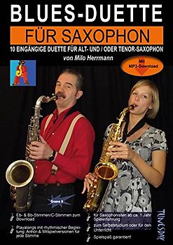 Blues-Duette für Saxophon - Noten mit Alt- und Tenor-Stimmen (Eb/Bb) und Playalongs zum Mitspielen per MP3-Download: 10 eingängige Duette für Alt- und/oder Tenor-Saxophon mit MP3-Download