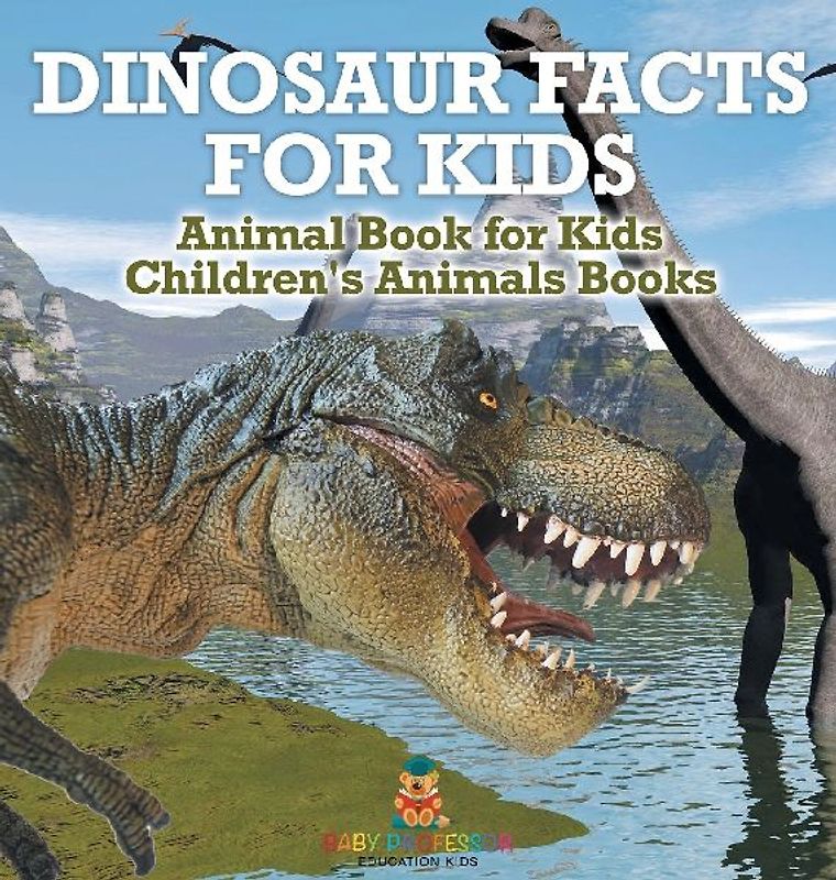 Dinosaur Facts for Kids - Animal Book for Kids | Children's Animal Books
