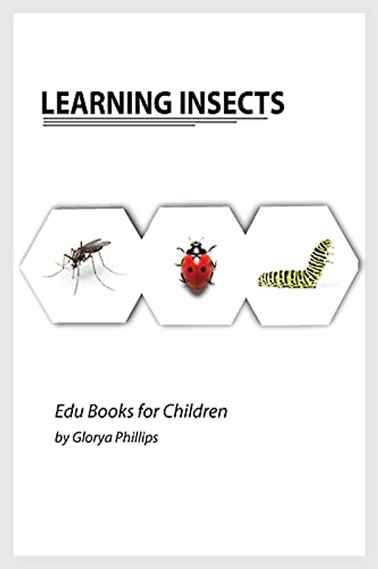 Learning Insects: Montessori real insects book for babies and toddlers, bits of intelligence for baby and toddler, children's book, learning resources. (Edu Books for Children)