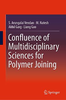 Confluence of Multidisciplinary Sciences for Polymer Joining