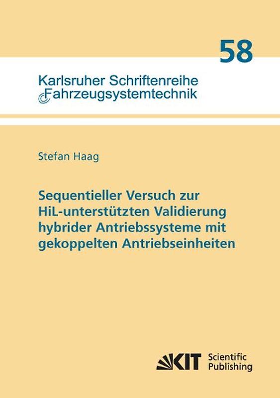 Sequentieller Versuch zur HiL-unterstützten Validierung hybrider Antriebssysteme mit gekoppelten Antriebseinheiten