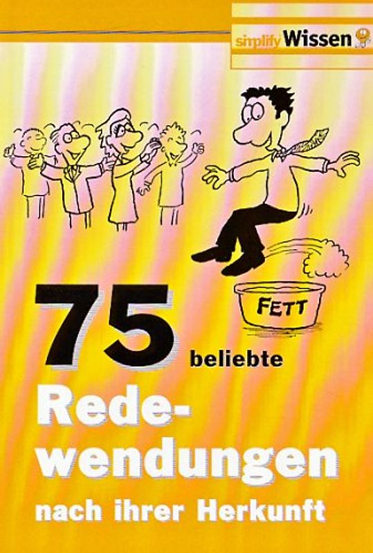 75 Redewendungen nach ihrer Herkunft