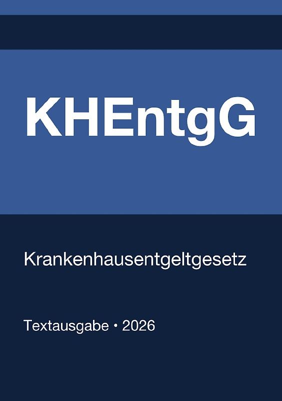 KHEntgG - Krankenhausentgeltgesetz (Deutschland) 2026