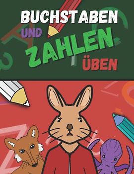 Vorschulhefte ab 6 Jahren, Linienheft 1. Klasse, Buchstaben schreiben lernen, Buchstaben und Zahlen üben: mit Ausmalspaß erfolgreich in der Vorschule
