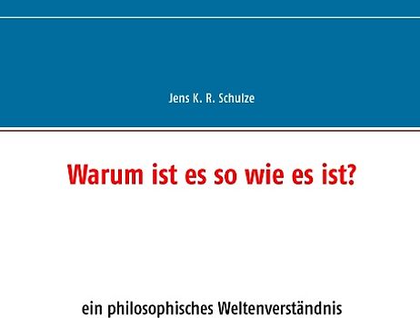 Warum ist es so wie es ist?