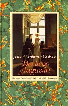 Der liebe Augustin. Die Geschichte eines leichten Lebens