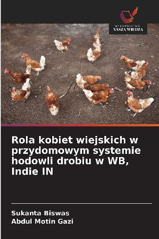 Rola kobiet wiejskich w przydomowym systemie hodowli drobiu w WB, Indie IN