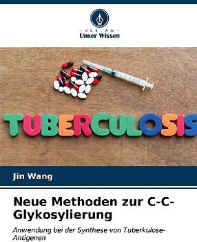 Neue Methoden zur C-C-Glykosylierung