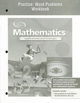 Mathematics: Applications and Concepts, Course 3, Practice: Word Problems Workbook