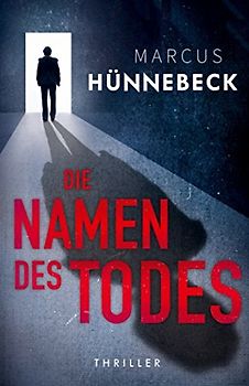 Die Namen des Todes: Thriller