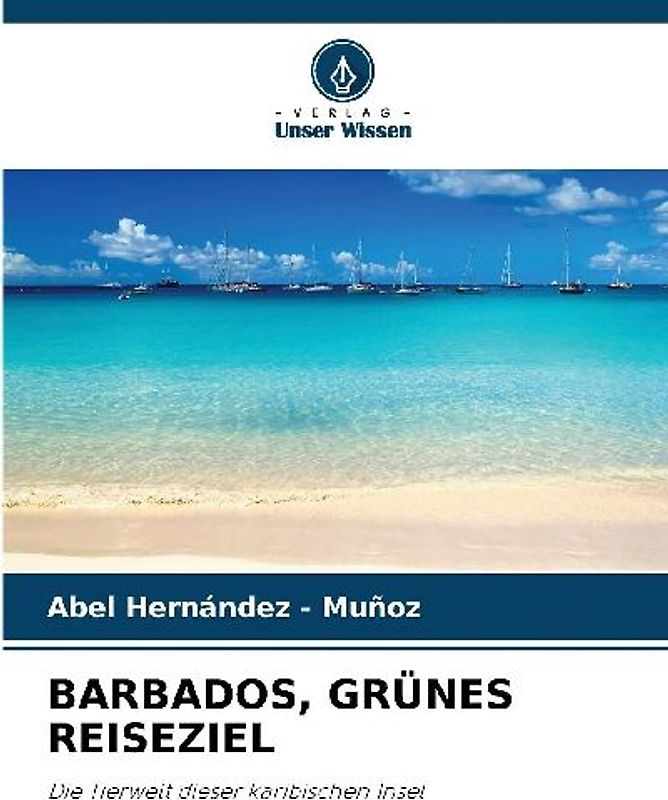 BARBADOS, GRÜNES REISEZIEL